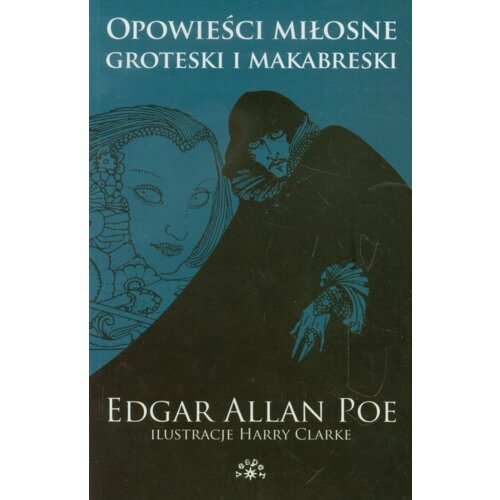 Opowieści miłosne. Groteski i makabreski