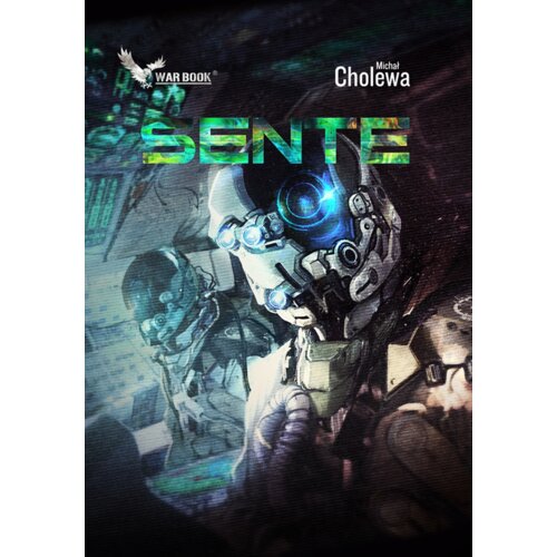 Sente. Algorytm wojny. Tom 5
