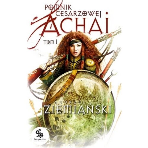Pomnik Cesarzowej Achai. Tom 1
