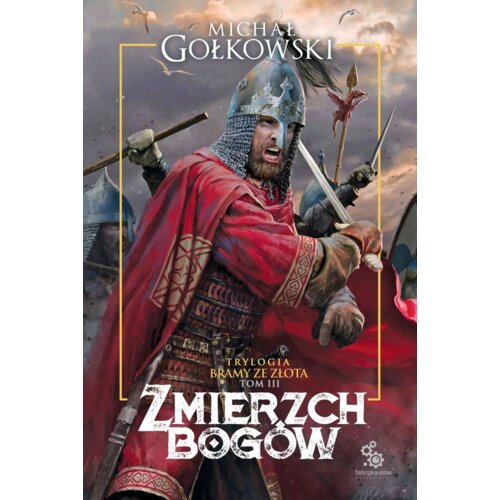 Zmierzch bogów. Bramy ze złota. Tom 3