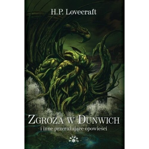 Zgroza w Dunwich i inne przerażające opowieści