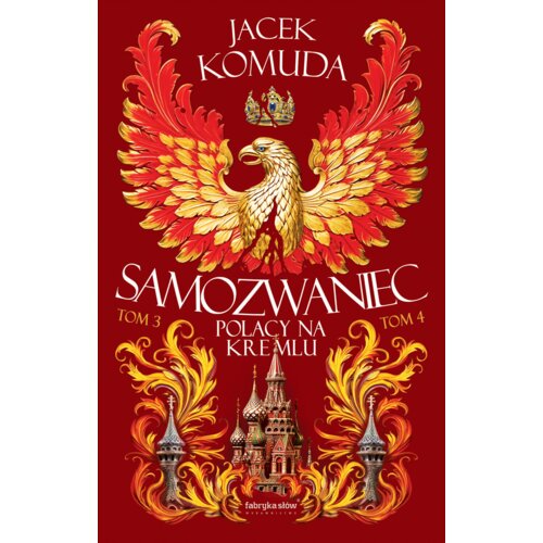 Samozwaniec. Polacy na Kremlu. Tomy 3-4