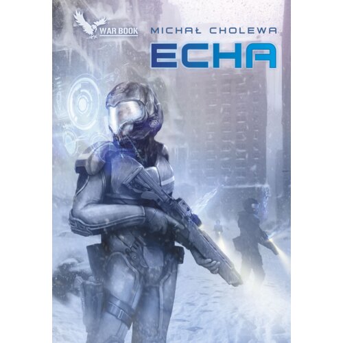 Echa. Algorytm wojny. Tom 4.5