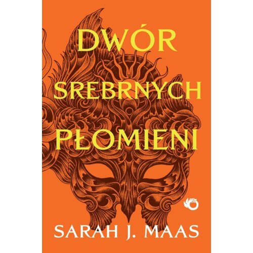 Dwór srebrnych płomieni. Dwór cierni i róż. Tom 4