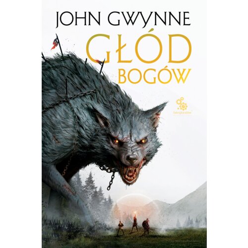 Głód bogów. Krwiozaprzysiężeni. Tom 2