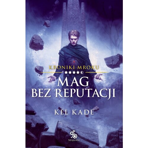 Mag bez reputacji. Kroniki Mroku. Tom 4.5