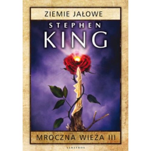 Ziemie Jałowe. Mroczna Wieża. Tom 3