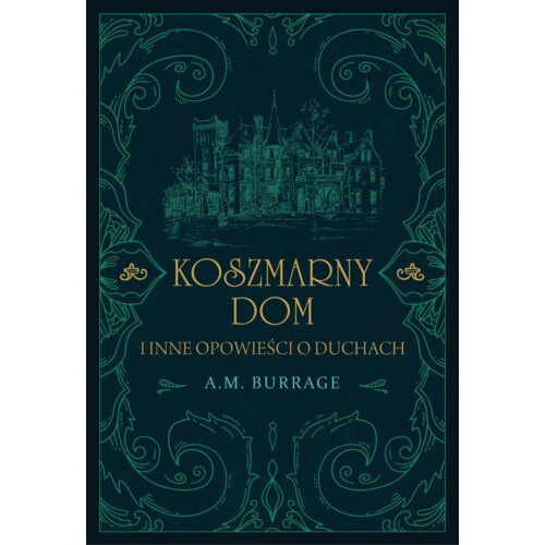 Koszmarny dom I inne opowieści o duchach