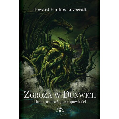 Zgroza w Dunwich i inne przerażające opowieści