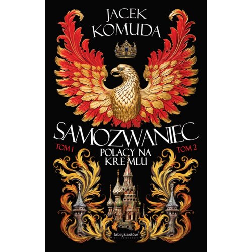 Samozwaniec. Polacy na Kremlu. Tomy 1-2