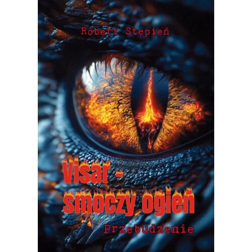 Visar - smoczy ogień. Przebudzenie