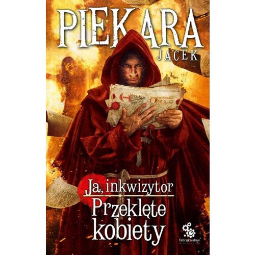 Ja, inkwizytor. Przeklęte kobiety. Cykl o Mordimerze Madderdinie