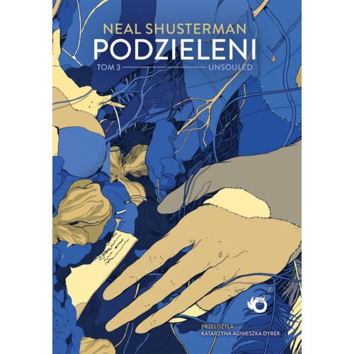 Podzieleni. Unsouled. Tom 3