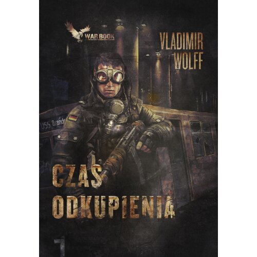 Czas odkupienia. Apokalipsa. Tom 1