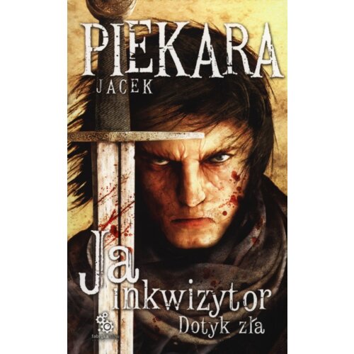 Ja, inkwizytor. Dotyk zła. Cykl o Mordimerze Madderdinie