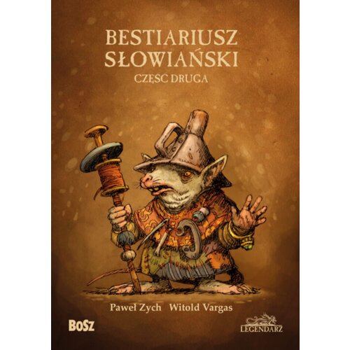 Bestiariusz Słowiański 2, czyli o nieznanych biziach, kadukach i samojadkach