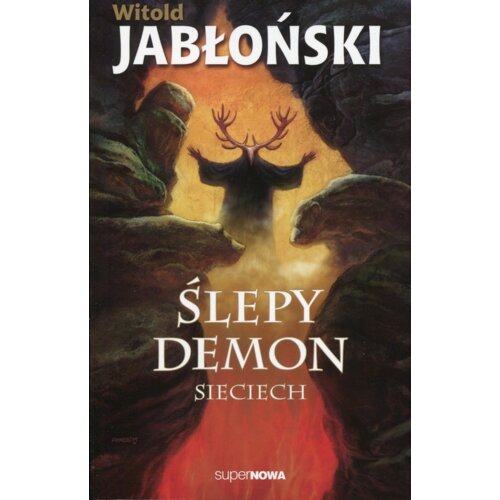 Ślepy demon. Sieciech