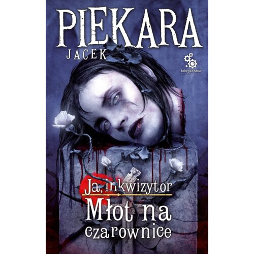 Ja, inkwizytor. Młot na czarownice. Cykl o Mordimerze Madderdinie