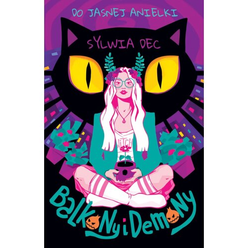 Balkony i demony. Do Jasnej Anielki. Tom 1