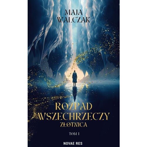 Rozpad Wszechrzeczy. Złotnica