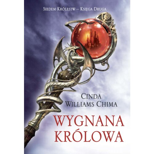 Wygnana królowa. Siedem królestw. Tom 2