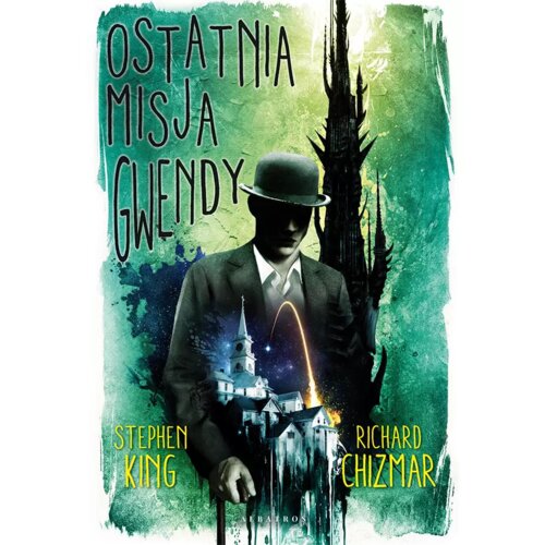 Ostatnia misja Gwendy. Pudełko z guzikami Gwendy. Tom 3