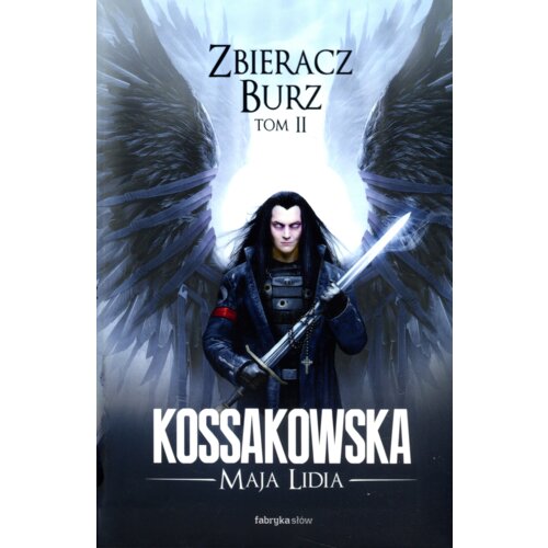 Zbieracz Burz. Część 2. Zastępy Anielskie. Tom 4