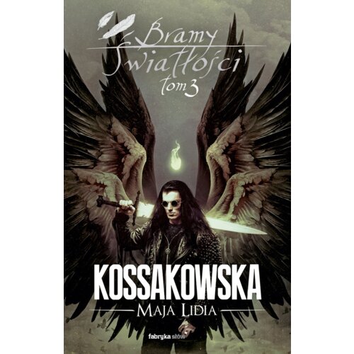 Bramy Światłości. Część 3. Zastępy Anielskie. Tom 7
