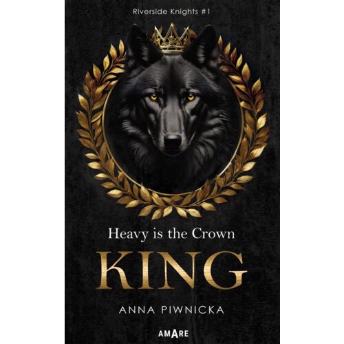 Riverside Knights T.1 Heavy is the Crown. King