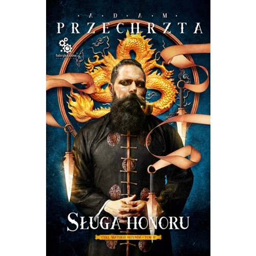 Sługa honoru. Materia Secunda. Tom 2