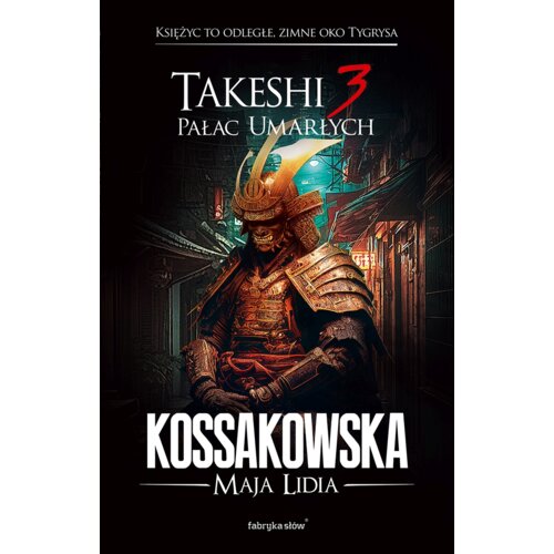 Pałac umarłych. Takeshi. Tom 3