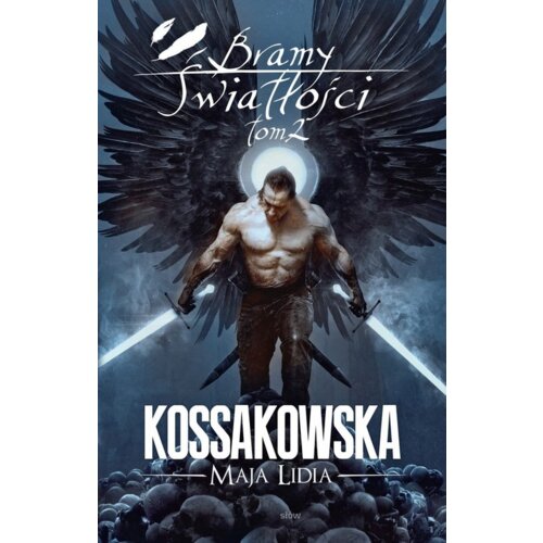 Bramy Światłości. Część 2. Zastępy Anielskie. Tom 6