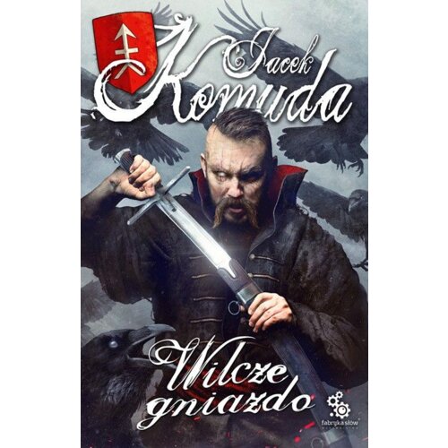 Wilcze gniazdo. Opowieści sarmackie. Tom 6