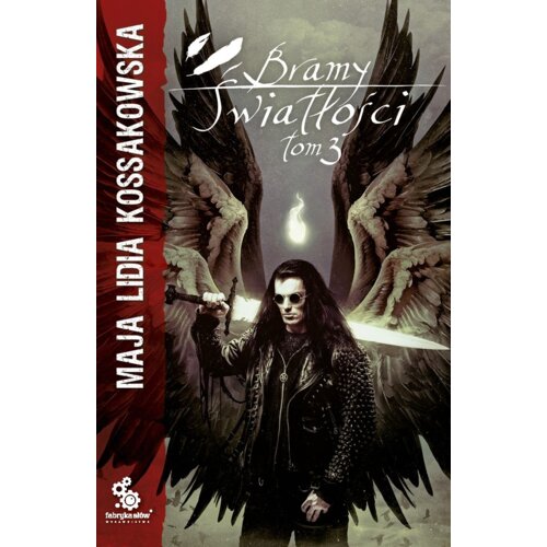 Bramy Światłości. Część 3. Zastępy Anielskie. Tom 7