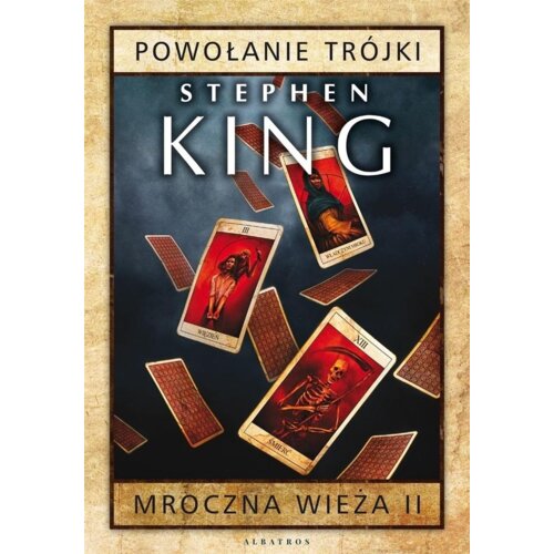 Powołanie Trójki. Mroczna Wieża. Tom 2