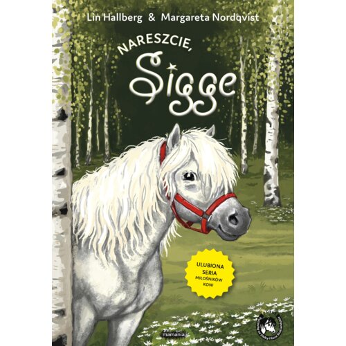 Nareszcie, Sigge