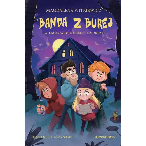 Tajemnica domu nad jeziorem. Banda z Burej. Tom 5