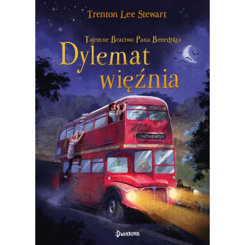 Dylemat więźnia. Tajemne Bractwo Pana Benedykta. Tom 3