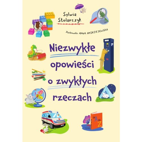 Niezwykłe opowieści o zwykłych rzeczach