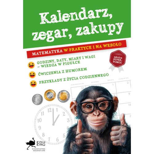 Kalendarz, zegar, zakupy. Matematyka w praktyce..