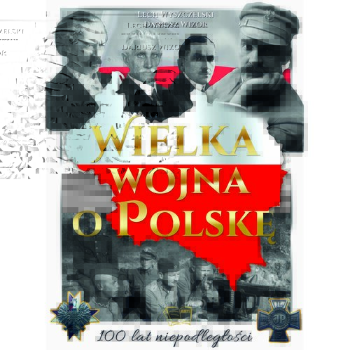 Wielka wojna o Polskę