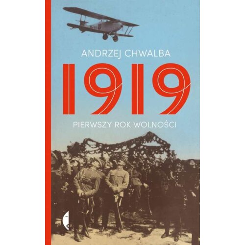 1919. Pierwszy rok wolności