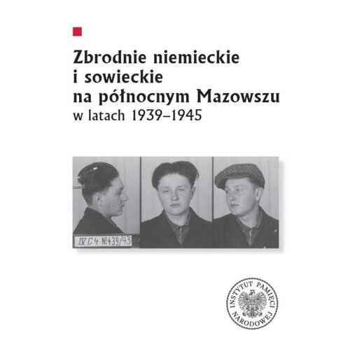 Zbrodnie niemieckie i sowieckie na Północnym...