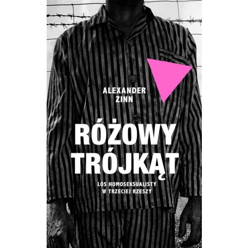 Różowy trójkąt. Los homoseksualisty w Trzeciej Rzeszy