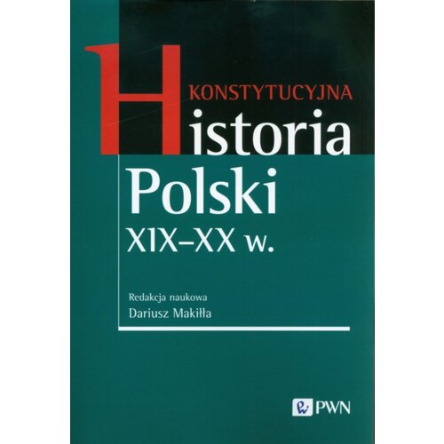 Konstytucyjna historia Polski XIX - XX w.