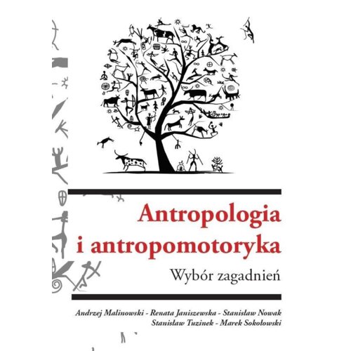 Antropologia i antropomotoryka. Wybór zagadnień