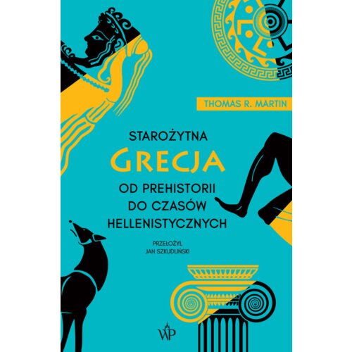 Starożytna Grecja. Od prehistorii do czasów...