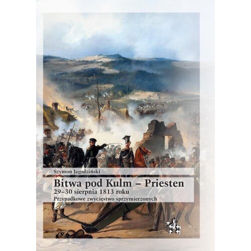 Bitwa pod Kulm - Priesten 2930 sierpnia 1813 roku