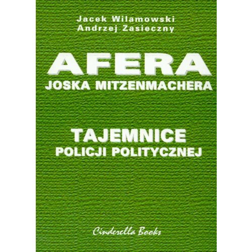 Tajemnice policji politycznej Afera Joska Mitzenmachera