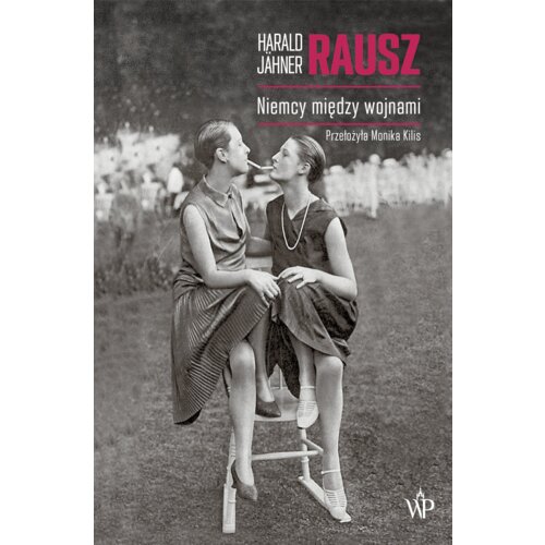 Rausz. Niemcy między wojnami
